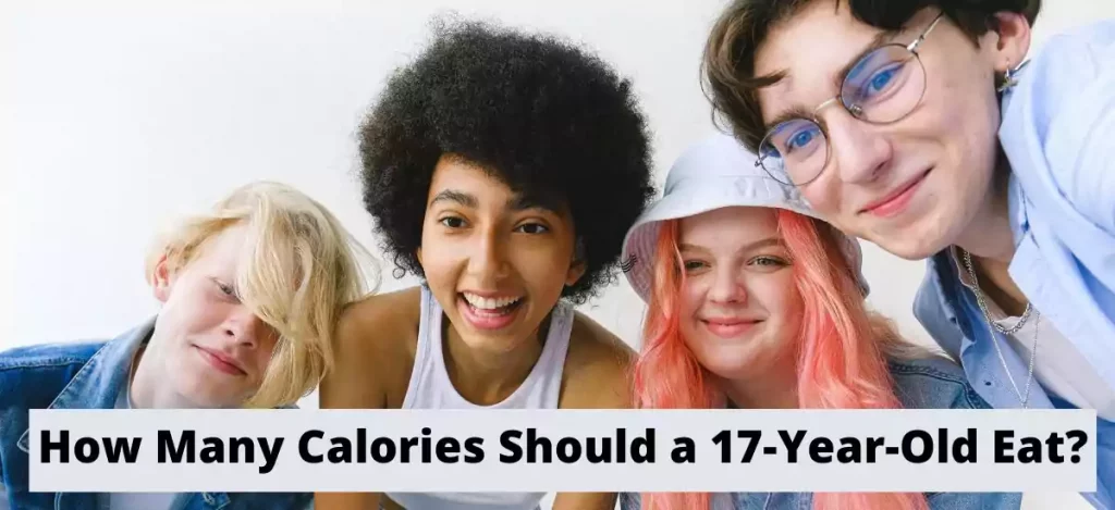 how many calories should a 17 year old eat