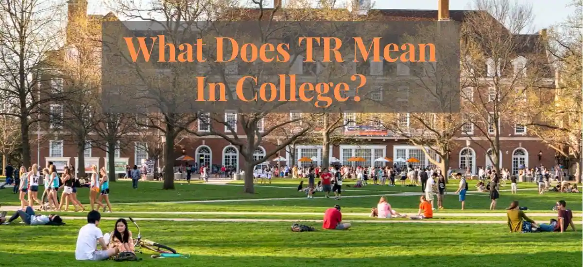 what does tr mean in college