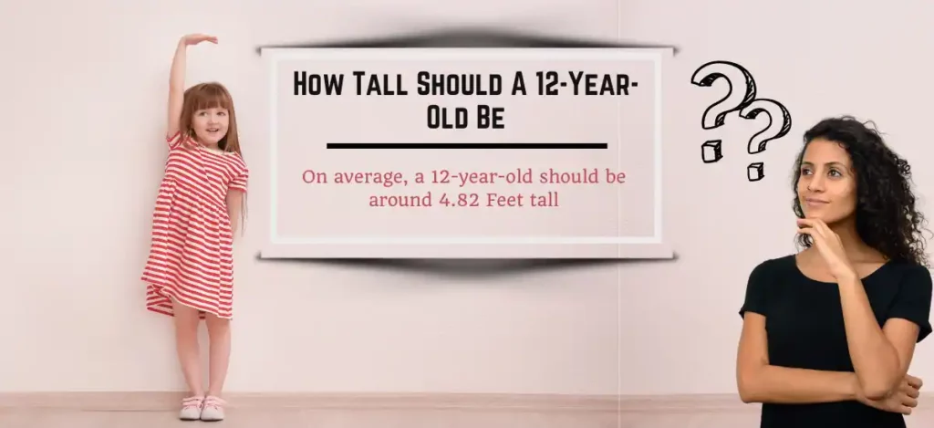 how tall should a 12 year old be