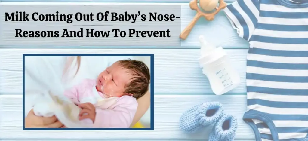 Milk Coming Out Of Baby’s Nose