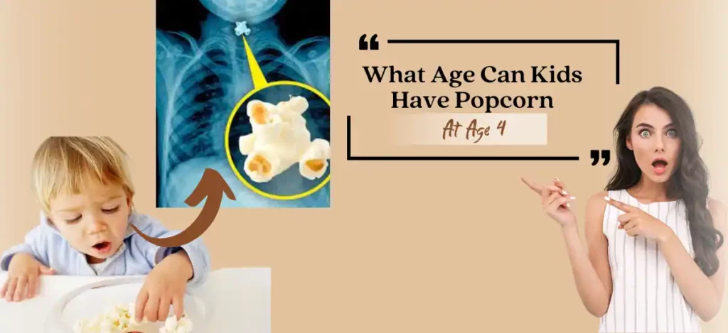 What Age Can Kids Have Popcorn